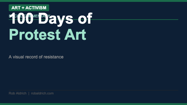 100 Days of Protest Art